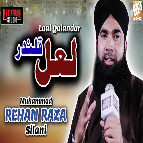 Laal Qalandar - Muhammad Rehan Raza Silani