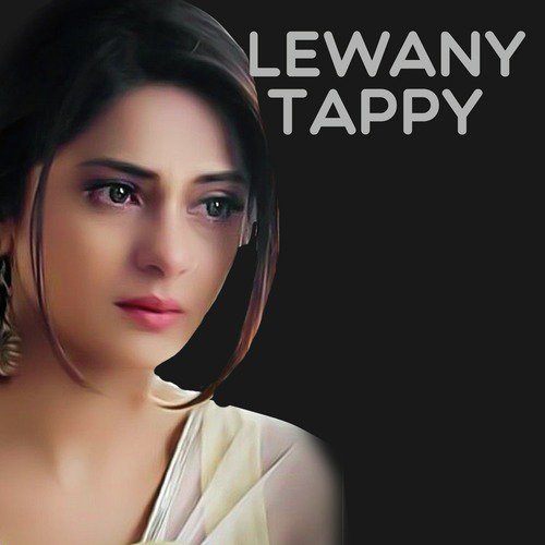 Lewany Tappy - Tanveer Abbas