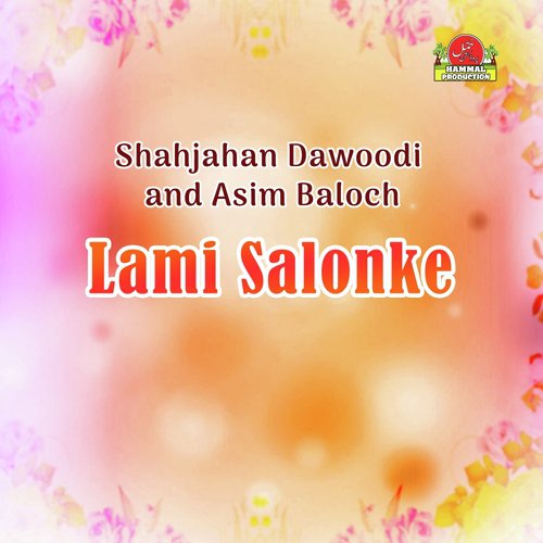 Maula Maula Kana - Shahjahan Dawoodi, Asim Baloch, Gulab Jumma