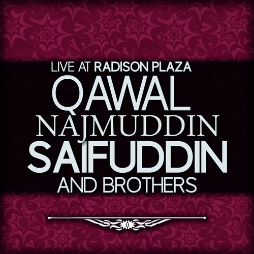 Phool Rai Sarsoon - Qawal Najmuddin Saifuddin Brothers