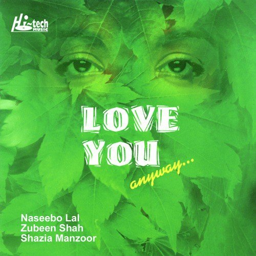 Dil Le Gai - Shazia Manzoor, Zubeen Shah, Naseebo Lal