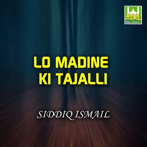 Ishq-e-Rasool - Siddiq Ismail