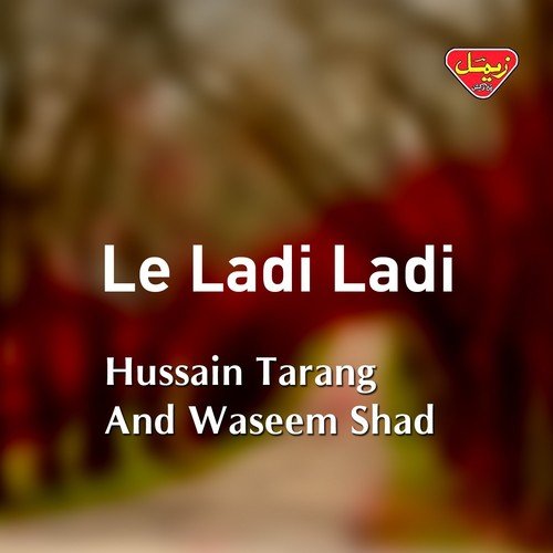 Oh Janey Oh Paelani - Hussain Tarang, Waseem Shad