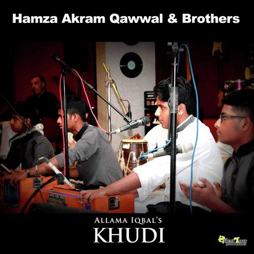 Khudi - Hamza Akram Qawwal And Brothers