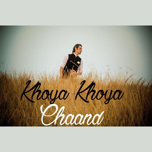 Khoya Khoya Chaand - Haris Khan