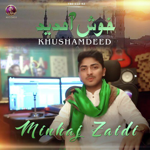 Khushamdeed - Minhaj Zaidi