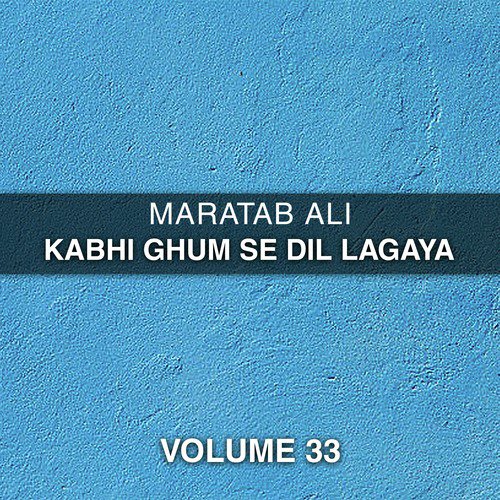 Ishq Na Karna - Maratab Ali