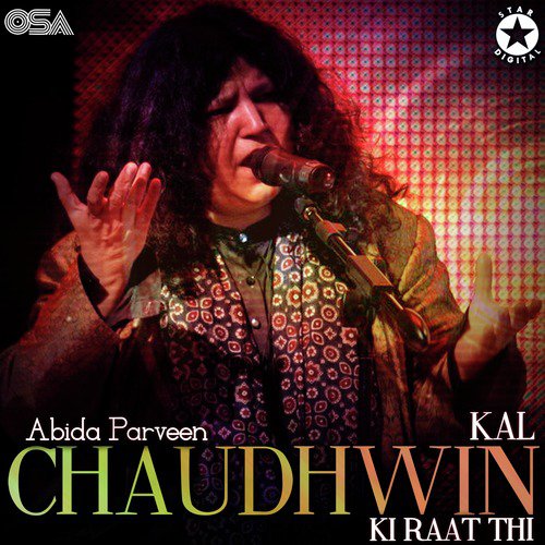 Kal Chaudhwin Ki Raat Thi - Abida Parveen