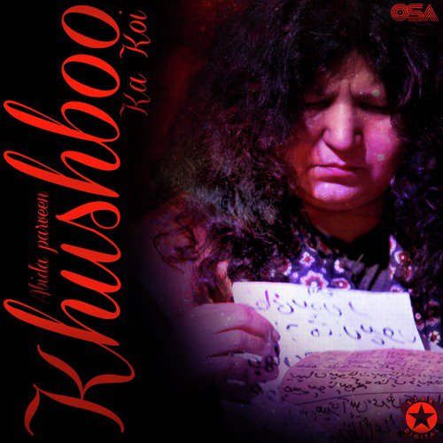 Khushboo Ka Koi - Abida Parveen