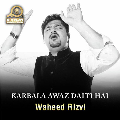 Mun Mislee Anaa Zair - Waheed Rizvi