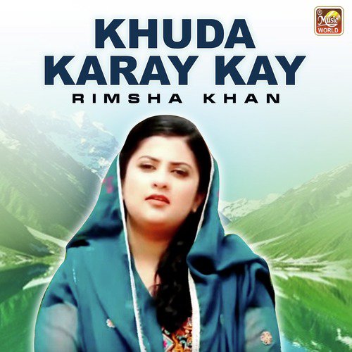 Khuda Karay Kay - Rimsha Khan