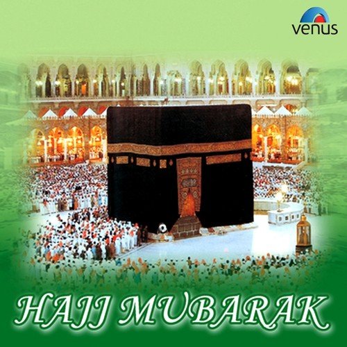 Haj Ka Mahina Aa Gaya - Haider Ali