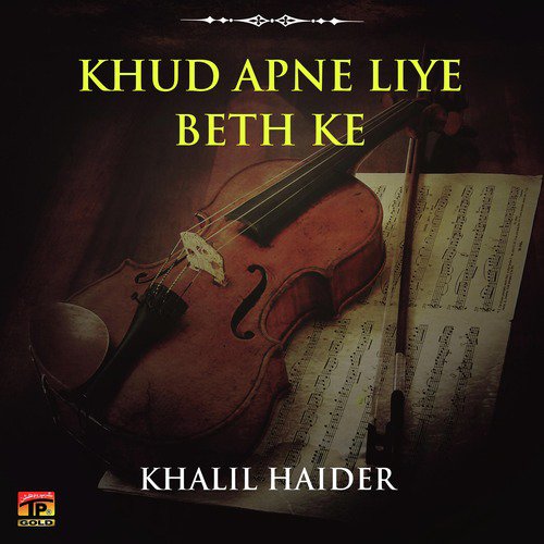 Gali Gali Meri Yaad Bichi Hai - Khalil Haider