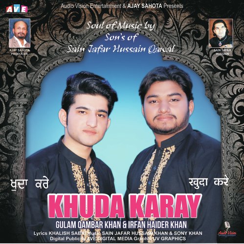 Khuda Kare - Gulam Abbas, Gulam Qambar Khan, Irfan Haider Khan