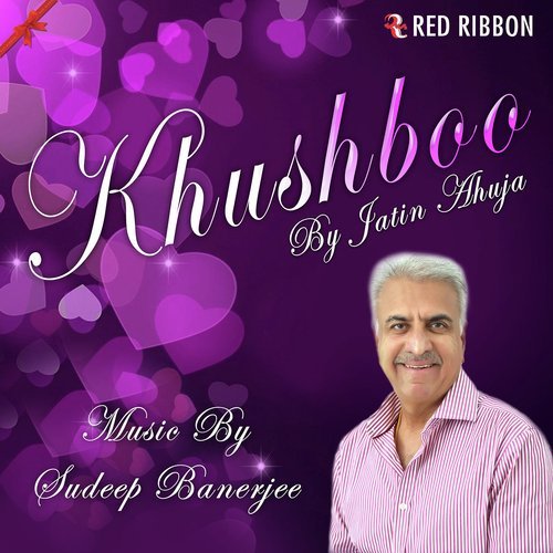 Khushboo - Jatin Ahuja