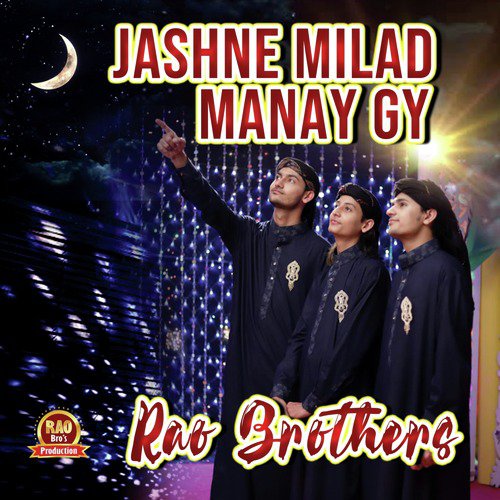 Jashne Milad Manay Gy - Rao Brothers