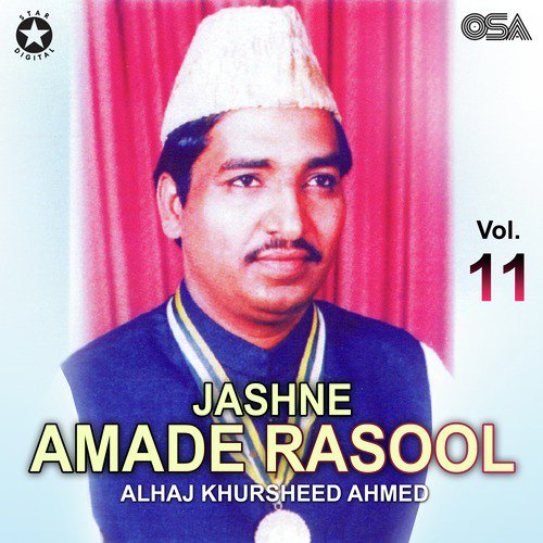 Shah e Madina - Alhaj Khursheed Ahmed