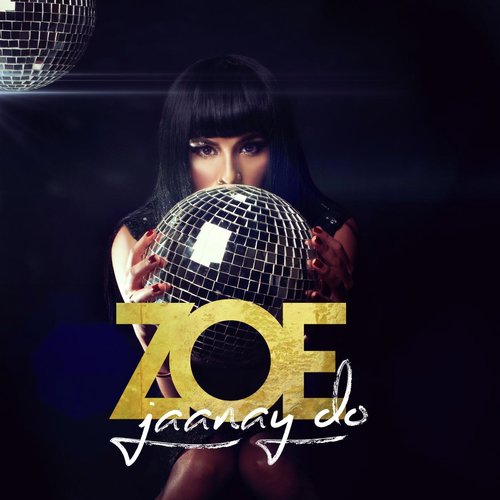 Jaanay Do - Zoe Viccaji