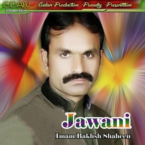 Muhabbat Na Jhalwa - Imam Bakhsh Shaheen
