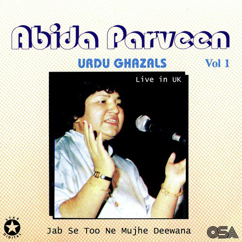 Jab Se Toone Mujhe Deewana (Live in UK) - Abida Parveen