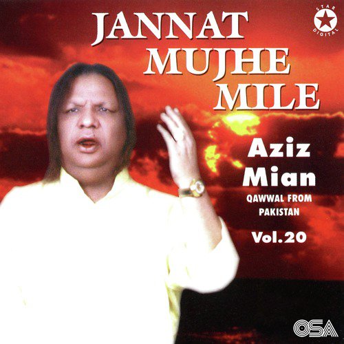 Jannat Mujhe Mile Na Mile - Aziz Mian