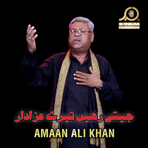 Jeetay Rahain Teray Azadar - Amaan Ali Bangash