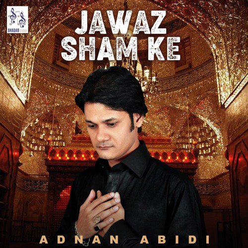 Jawaz Sham Ke - Adnan Abidi