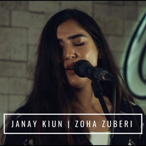 Janay Kiun - Zoha Zuberi, The Pindi Boys, Jasim Haider