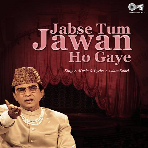 Zamaane Ke Dukh Bhool Ja - Aslam Sabri