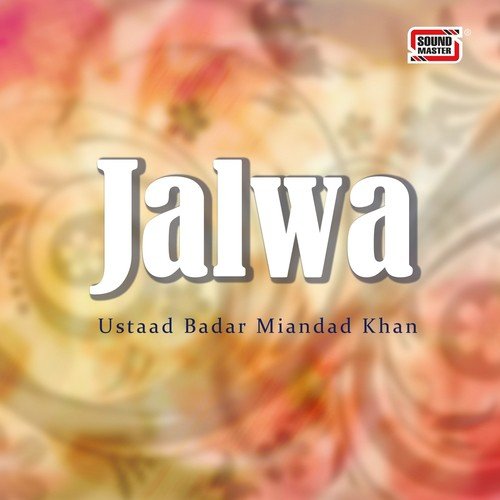 Bai Ja Mahi - Ustaad Badar Miandad Khan