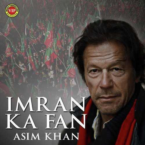Imran Ka Fan - Asim Khan