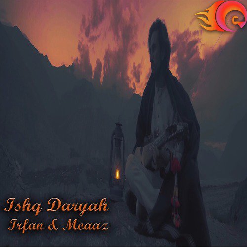 Ishq Daryah - Moaaz, Irfan Ali Taj