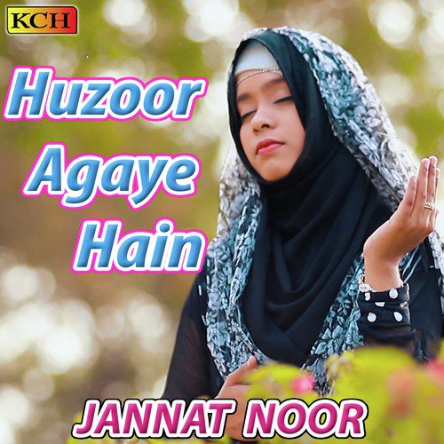 Hajj Ka Sharaf Ho Phir Atta - Jannat Noor