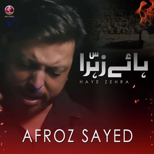 Haye Zehra - Afroz Sayed