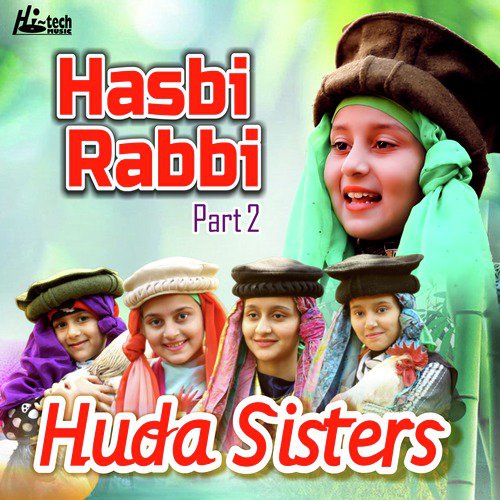 Hasbi Rabbi, Pt. 2 - Huda Sisters