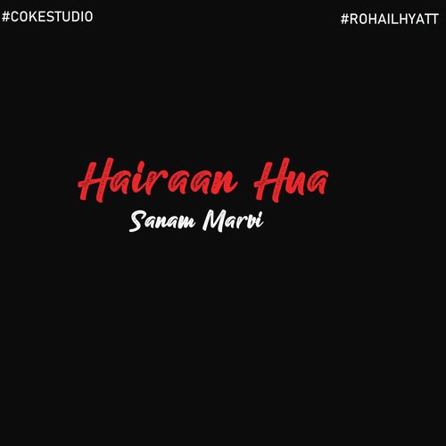 Hairaan Hua - Sanam Marvi