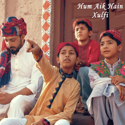 Hum Aik Hain - Xulfi
