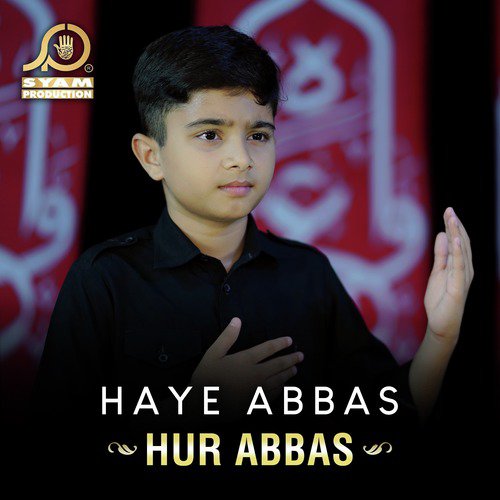Haye Abbas - Hur Abbas