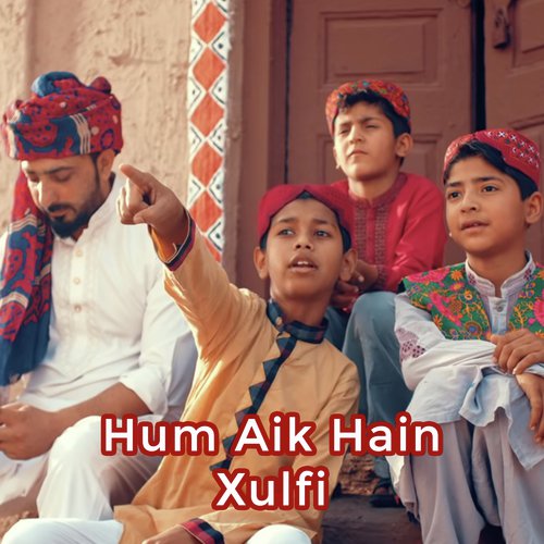 Hum Aik Hain - Xulfi