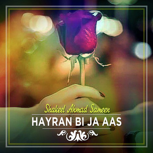 Hayran Bi Ja Aas - Shakeel Ahmad Sameen