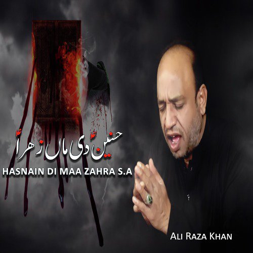 Hasnain Di Maa Zahra s.a - Ali Raza Khan