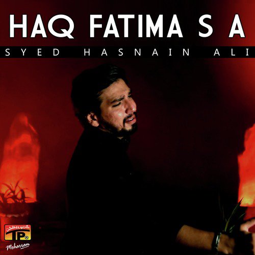 Haq Fatima S A - Syed Hasnain Ali