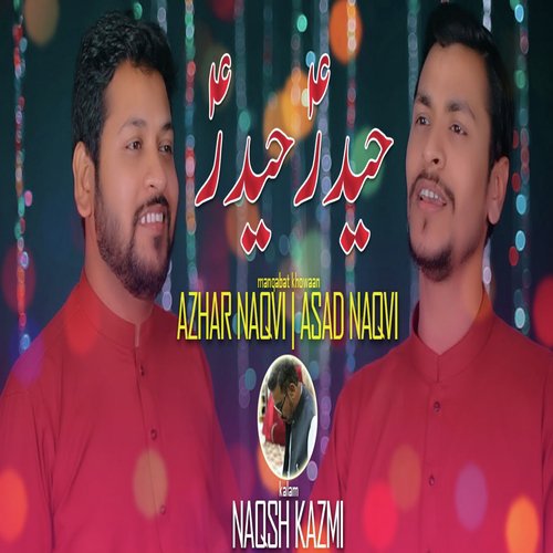 Haider Haider - Azhar Naqvi, Asad Naqvi