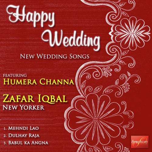 Dulahey Raja - Zafar Iqbal New Yorker, Humaira Channa