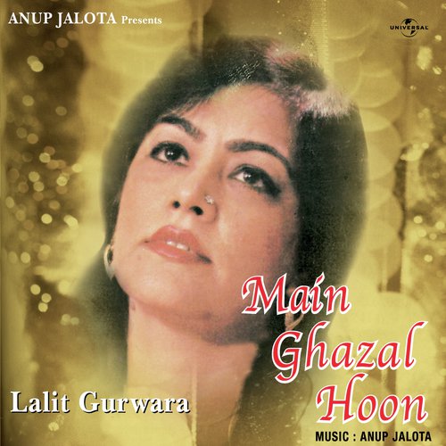 Main Ghazal Hoon (Album Version) - Lalit Gurwara