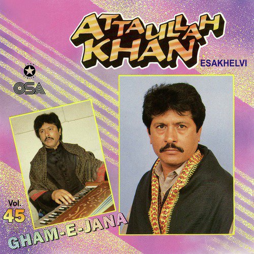 Tujh Se Milne Ka Nahin Imkan Jana - Attaullah Khan Esakhelvi