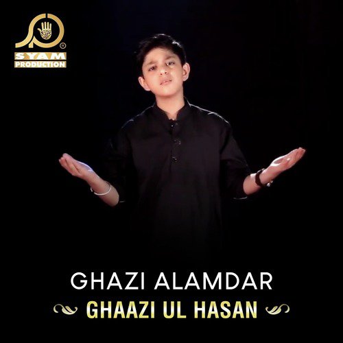 Karbala Karbala - Ghaazi Ul Hasan