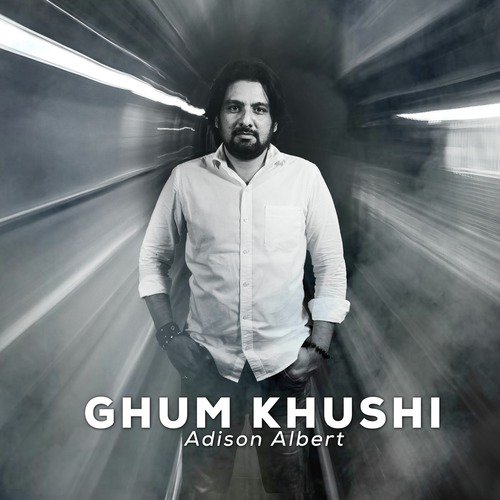 Ghum Khushi - Adison Albert