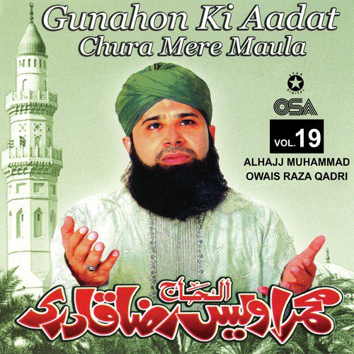 Mujh Pe Mola Ka Karam Hai - Alhajj Muhammad Owais Raza Qadri