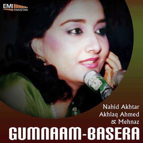 Tujh Se Mohabat Kar Ke (From Gumnaam) - Akhlaq Ahmed, Naheed Akhtar, Mehnaz